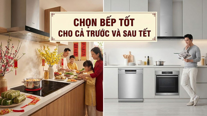 Nên mua thiết bị nhà bếp trước Tết hay sau Tết?